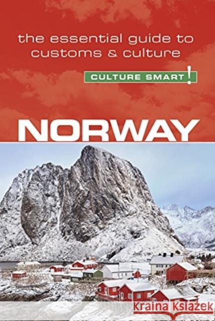 Norway - Culture Smart!: The Essential Guide to Customs & Culture Margo Meyer 9781857338836 Kuperard