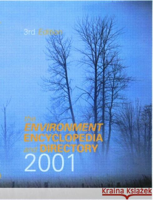The Environment Encyclopedia and Directory 2001 Europa Publications 9781857430899 Europa Yearbook