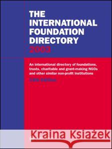 The International Foundation Directory 2002 Europa Publications 9781857431278 Europa Yearbook