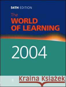 The World of Learning 2004 Europa Publications 9781857431827 Europa Publications (PA)