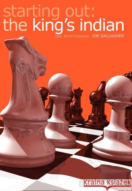 Starting Out: The King's Indian Gallagher, Joe 9781857442342 Everyman Chess