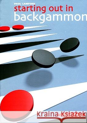 Starting Out in Backgammon Paul Lamford 9781857442823 Everyman Mindsports