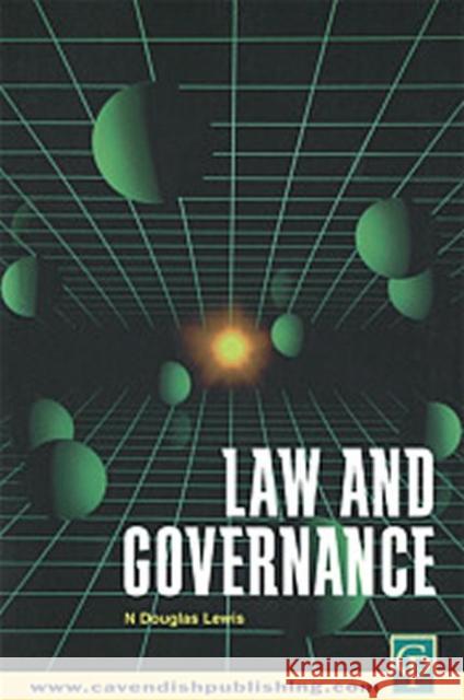 Law and Governance N. Douglas Lewis N. Douglas Lewis  9781859415474 Taylor & Francis