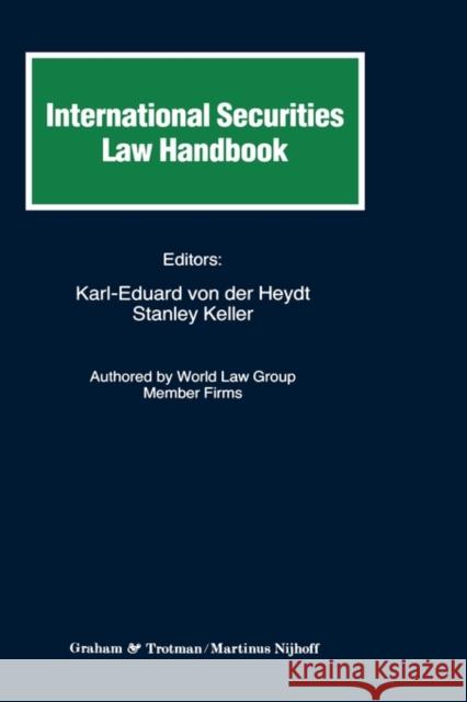 International Securities Law Handbook Karl-Eduard Vo Stanley Keller Von Heydt 9781859661710 Kluwer Law International