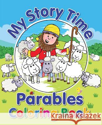 My Story Time Parables Coloring Book Juliet David Chris Embleton-Hall 9781859859803 Candle Books