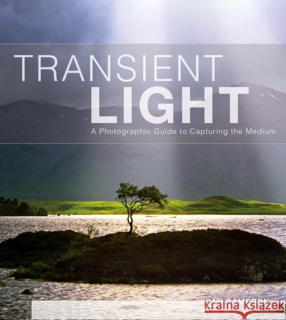 Transient Light I Cameron 9781861085245 GMC Publications