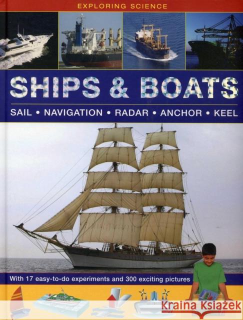 Exploring Science: Ships & Boats Oxlade Chris 9781861474124 Armadillo
