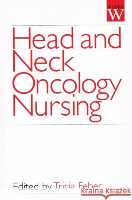 Head and Neck Oncology Feber, Tricia 9781861561473 Taylor & Francis Group