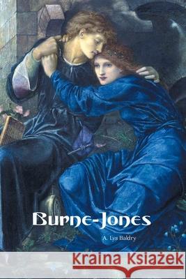 Burne-Jones A Lys Baldry 9781861716460 Crescent Moon Publishing