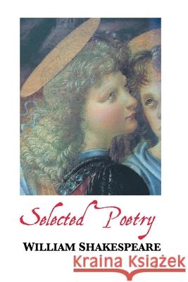 Selected Poems William Shakespeare Mark Tuley 9781861717795 Crescent Moon Publishing