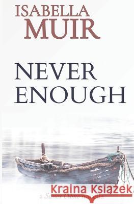 Never Enough Isabella Muir   9781872889467 Outset Publishing Ltd