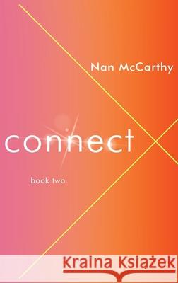 Connect: Book Two Nan McCarthy 9781888354058 Rainwater Press
