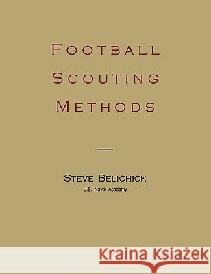 Football Scouting Methods Steve Belichick 9781891396755 Martino Fine Books
