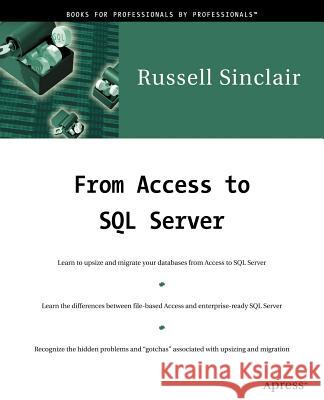 From Access to SQL Server Russell Sinclair 9781893115248 Apress