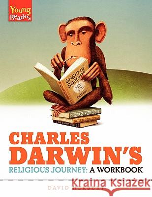 Charles Darwin's Religious Journey: A Workbook Herbert, David 9781894400350 Joshua Press