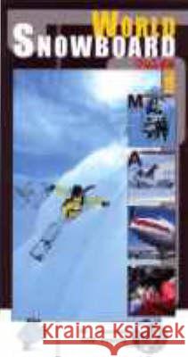 World Snowboard Guide: 2001 Tony Brown 9781900916097 Ice Publishing
