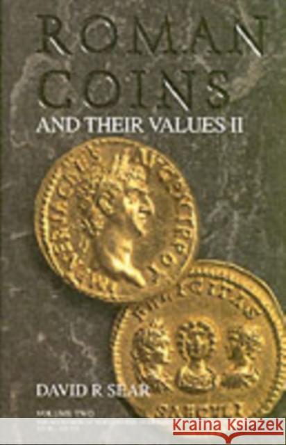 Roman Coins and Their Values: Volume 2 Sear, David 9781902040455 SPINK & SON LTD