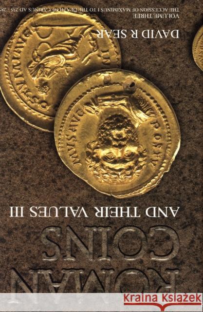 Roman Coins and Their Values: Volume 3 Sear, David 9781902040691 SPINK & SON LTD