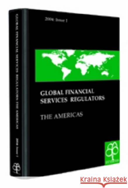 Global Financial Services Regulators: The Americas Richmond Law &. Tax 9781904501152 Oxford University Press, USA