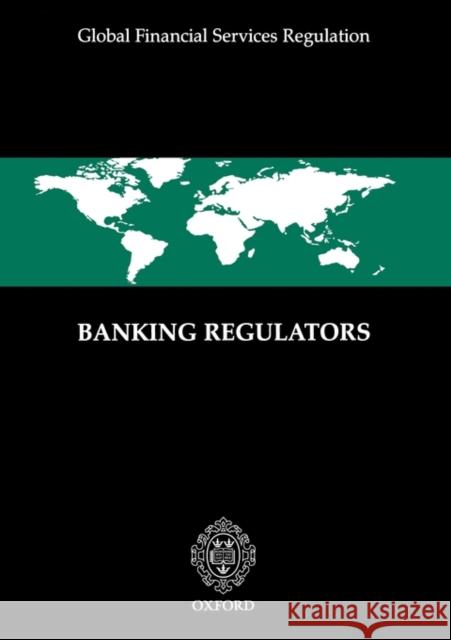 Banking Regulators Richmond Law &. Tax                      Richmond Law &. Tax Ltd London 9781904501367 Oxford University Press
