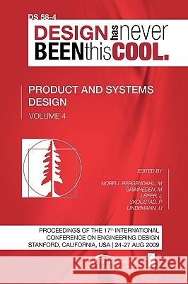 Proceedings of ICED'09, Volume 4, Product and Systems Design Margareta Norel Martin Grimheden Larry Leifer 9781904670087 Design Society