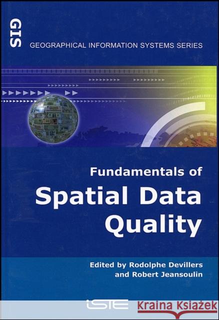 Fund Spatial Data Quality Jeansoulin, Robert 9781905209569 Iste Publishing Company