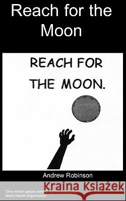 Reach for the moon A Robinson 9781905610907 Chipmunka Publishing
