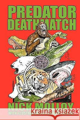 Predator Deathmatch Nick Molloy Karl Shuker 9781905723454 Cfz