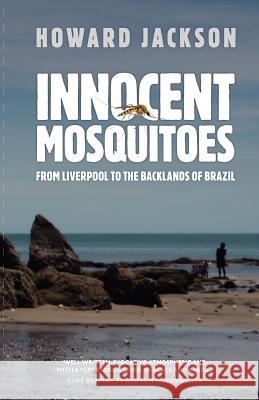 Innocent Mosquitoes Howard Jackson 9781909086005 Red Rattle Books