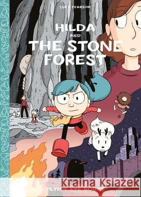 Hilda and the Stone Forest: Hilda Book 5 Pearson, Luke 9781909263741 Nobrow Press