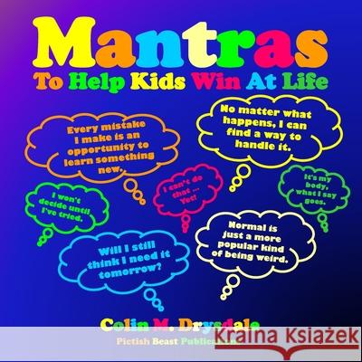 Mantras To Help Kids Win At Life Colin Drysdale   9781909832725 Pictish Beast Publications