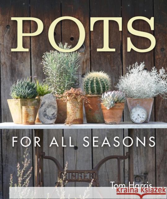 Pots for All Seasons Bob Purnell 9781910258798 Pimpernel Press Ltd