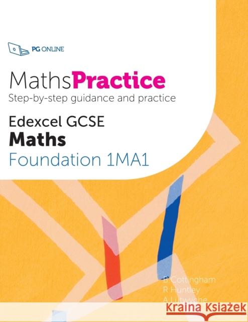 MathsPractice Edexcel GCSE Maths Foundation 1MA1 A Lutwyche 9781910523162 PG Online Limited
