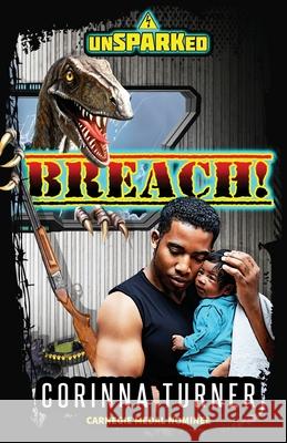 Breach! Corinna Turner 9781910806708 Unseen Books