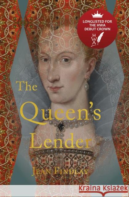 The Queen's Lender: Now Available in Paperback Jean Findlay 9781910895559 Scotland Street Press
