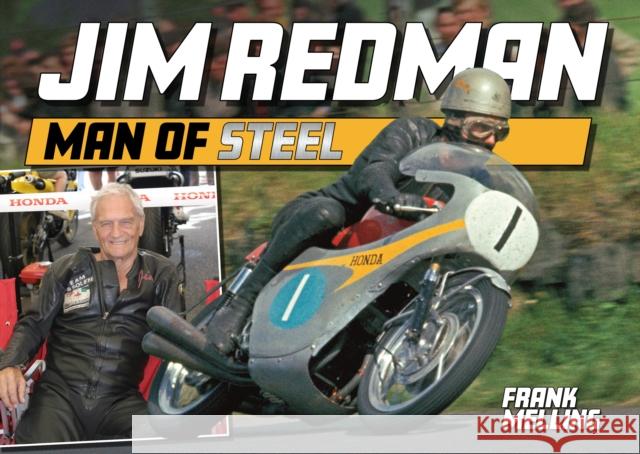 Jim Redman - Man of Steel Frank Melling 9781911704171 Mortons Media Group
