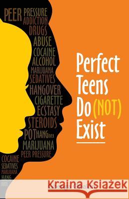 Perfect Teens Do (Not) Exist Gbenga Obakin 9781916122000 Richiefreggs Limited