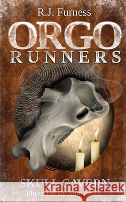 Skull Cavern (Orgo Runners) R.J. Furness Amy Leslie Amber McCoy 9781916163751 Orgo Press