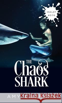 The Chaos Shark  9781922434166 Inkprint Press