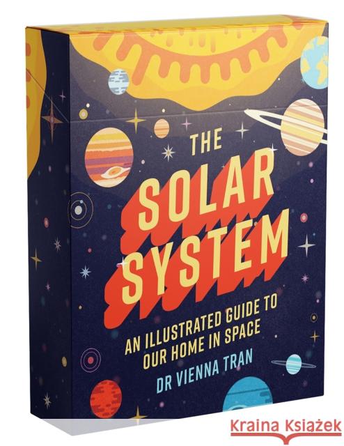 Solar System: An illustrated guide to our home in space Dr Vienna Tran 9781922754738 Smith Street Books