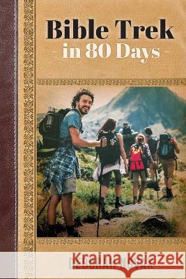 Bible Trek in 80 Days Deborah Novak 9781922788368 Vivid Publishing