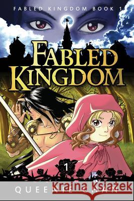 Fabled Kingdom: Book 1 Queenie Chan Queenie Chan 9781925376029 Bento Comics