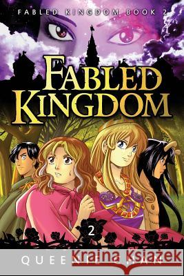 Fabled Kingdom: Book 2 Queenie Chan Queenie Chan 9781925376043 Bento Comics