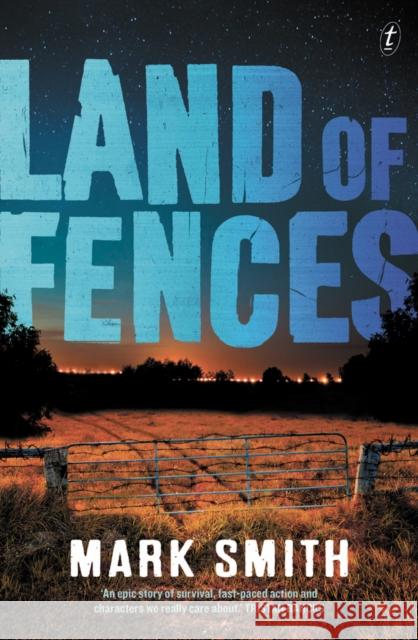 Land Of Fences Mark Smith 9781925773583 Text Publishing