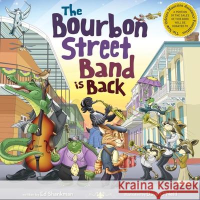 The Bourbon Street Band Is Back Ed Shankman Dave O'Neill 9781933212791 Commonwealth Editions