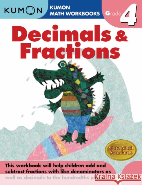 Decimals & Fractions, Grade 4 Kumon Publishing 9781933241586 Kumon Publishing North America