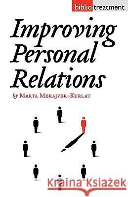 Improving Personal Relationships Marta Merajver-Kurlat 9781934978245 Jorge Pinto Books