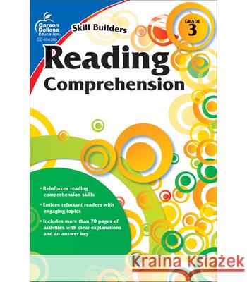 Reading Comprehension, Grade 3  9781936023318 Carson-Dellosa Publishing Company