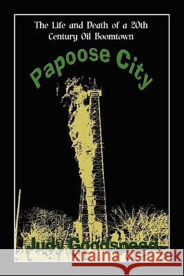 Papoose City Judy Goodspeed 9781936381302 Dragonfly Publishing, Incorporated