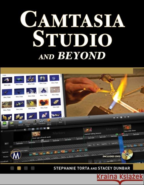 Camtasia Studio and Beyond [With DVD] Theodor Richardson Charles Thies 9781936420339 Mercury Learning & Information